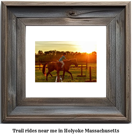 trail rides near me in Holyoke, Massachusetts